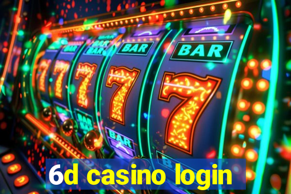 6d casino login